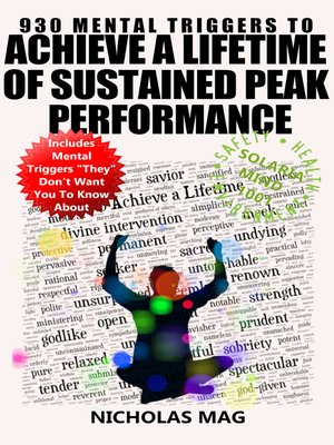 cover image of 930 Mental Triggers to Achieve a Lifetime of Sustained Peak Performance
